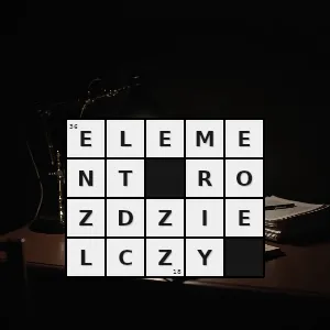 Hasło krzyżówkowe element algebraiczny - element rozdzielczy – rozwiązanie, synonimy, podpowiedzi i definicje krzyżówkowe
